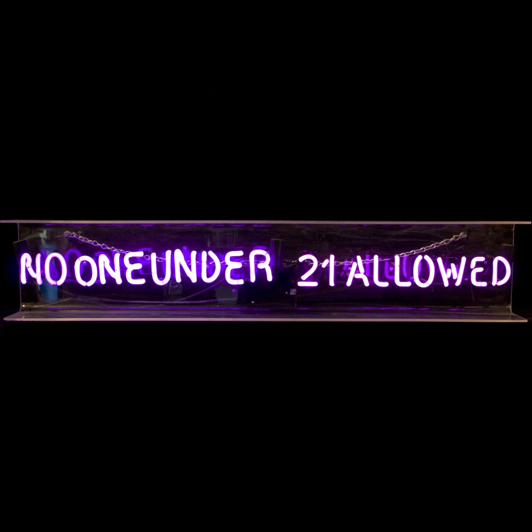 NO ONE UNDER 21 ALLOWED / NEON SIGN | Air Designs